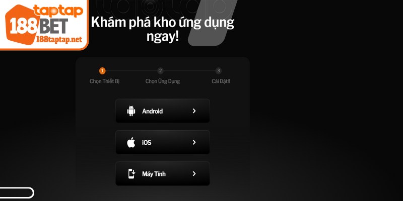 Lý do nên tải app 188BET TAPTAP cho người mới
