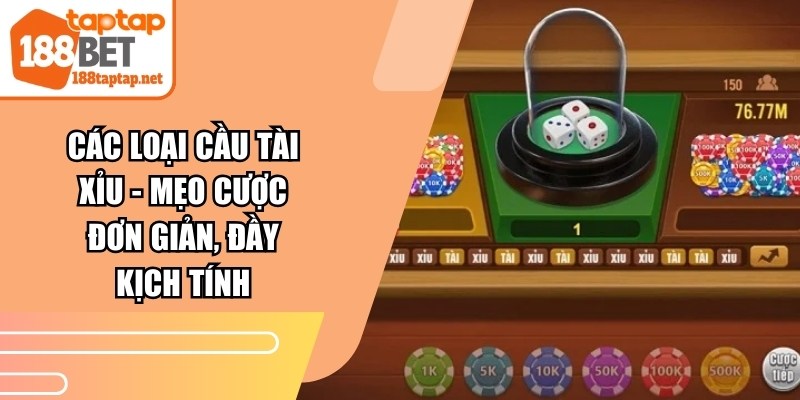 Các Loại Cầu Tài Xỉu
