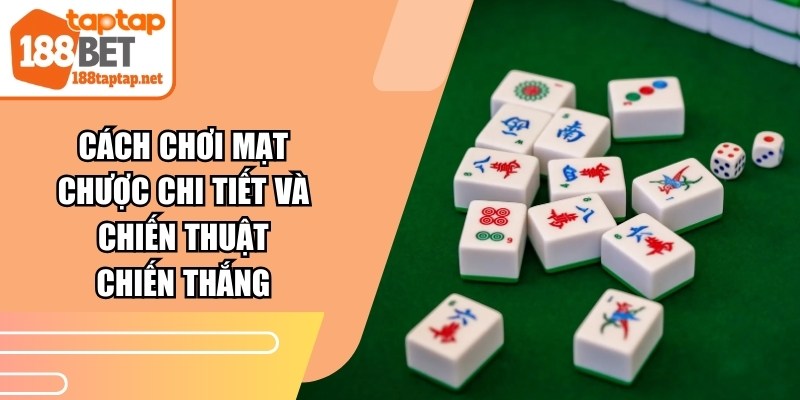 Cách Chơi Mạt Chược