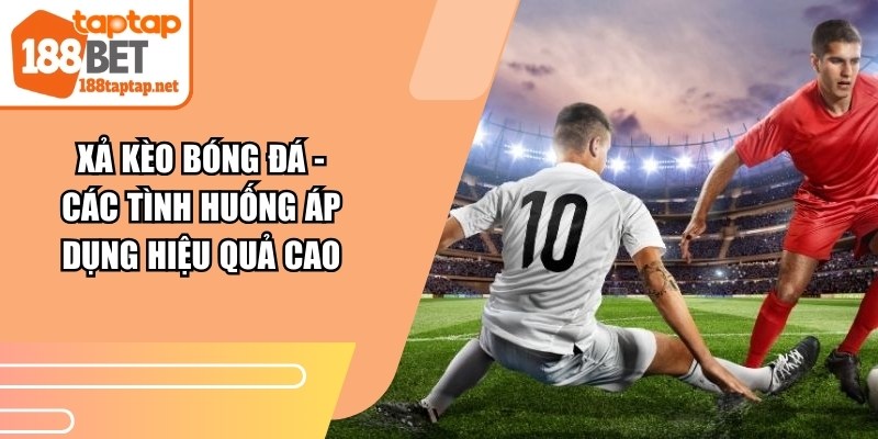 Xả Kèo Bóng Đá